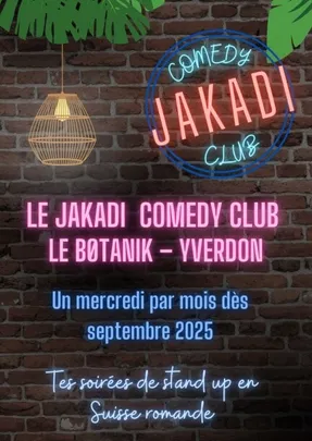Jakadi Comedy Club – Yverdon/Le Bøtanik