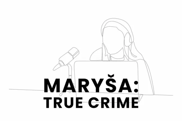 Maryša: True Crime