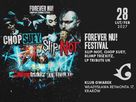 Forever Nu! Festival: SLIP-NOT, Chop Suey, Blimp Trizkitz, LP Tribute UK