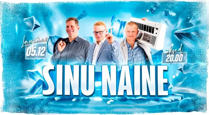 ★ SINU NAINE ★ Jõulu-ERI! ♫ | Tartu Aleksander | 05.12.2026