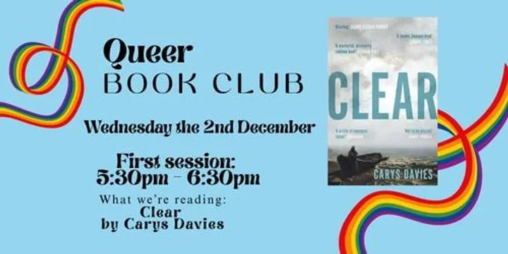 Queer Book Club December: 'Clear' by Carys Davis - First Session