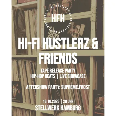 HI-FI HUSTLERZ & FRIENDS Tape Release Party