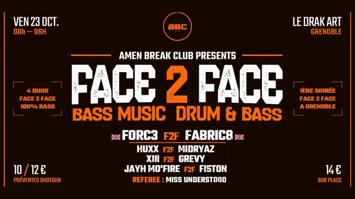 AMEN BREAK CLUB PRESENTS : FACE 2 FACE