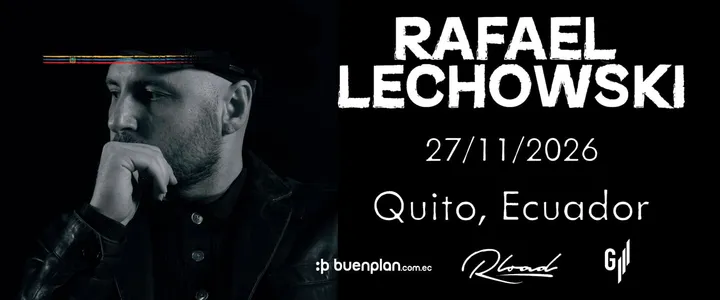 Rafael Lechowski  Quito 2026