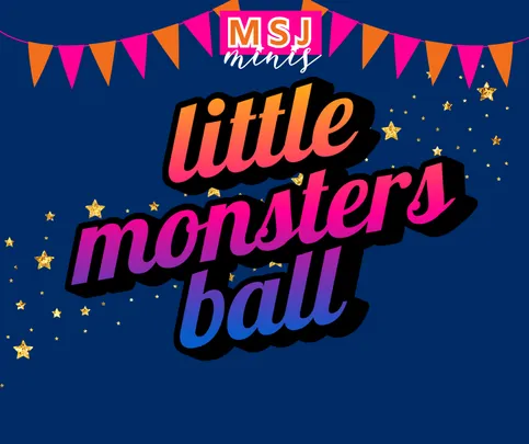 MSJ Minis: Little Monsters Ball