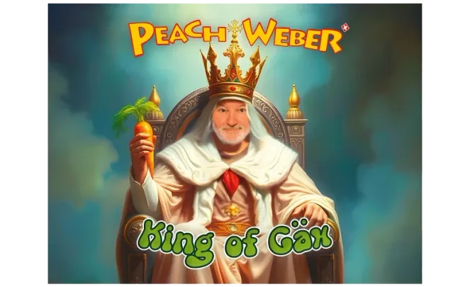 Peach Weber - King of Gäx