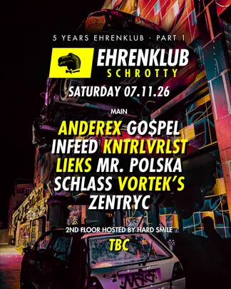 5 YEARS EhrenKlub ANDEREX, GO$PEL, KNTRLVRLST, LIEKS, MR. POLSKA, SCHLASS, VORTEK´S & ZENTRYC
