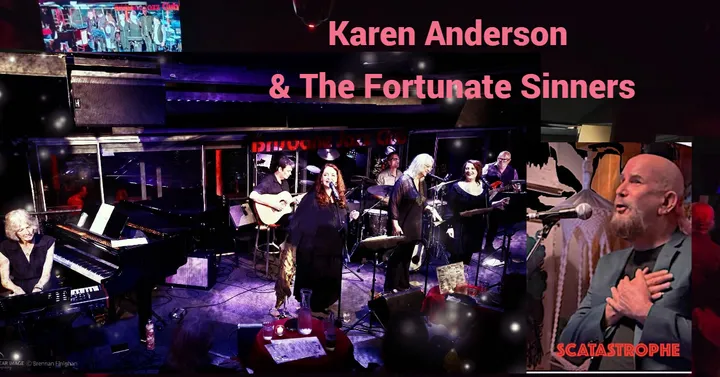 Karen Anderson & The Fortunate Sinners ( with Scatastrophe)