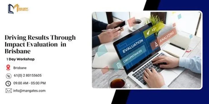 Driving Results Through Impact Evaluation – 1 Day Training in Brisbane