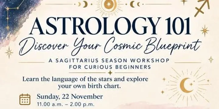 Astrology 101 — Discover Your Cosmic Blueprint - A Sagittarius Season Workshop for Curious Beginners