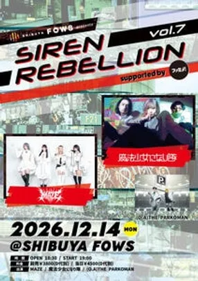 FOWS pre.『SIREN REBELLION vol.7』supported by ファミメ！