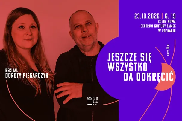 Recital Doroty Piekarczyk: „Jeszcze się wszystko da odkręcić” – Kuźnia Piosenki
