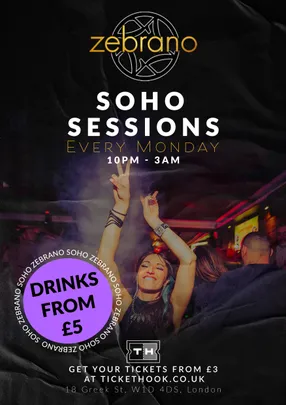 SOHO SESSIONS @ ZEBRANO MONDAY 5TH OCTOBER - SET