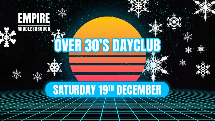 Over 30s Dayclub MIDDLESBROUGH - CHRISTMAS PARTY