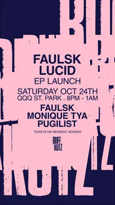 Ruff Kutz presents Faulsk - Lucid EP launch