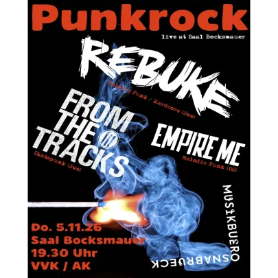 Rebuke + From the Tracks + Empire Me