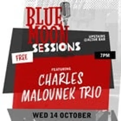 Blue Moon Sessions ft. Charles Malovnek Trio
