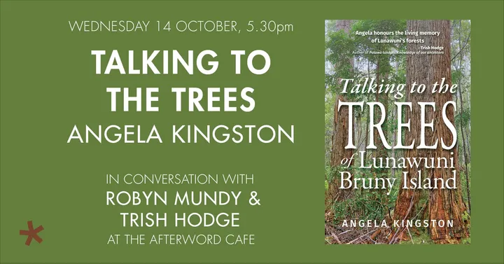 Talking to the Trees | Angela Kingston in Conversation