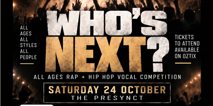 WHO’S NEXT? All Ages Rap + Hip Hop Vocal Competition