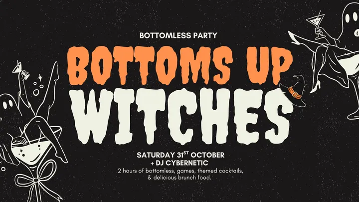 Bottoms Up Witches (Bottomless)
