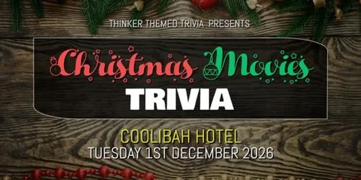 Christmas Movies Trivia 2026 - Coolibah Hotel