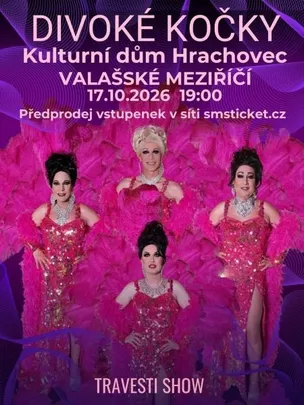 Travesti show Divoké kočky ve Valašském Meziřičí