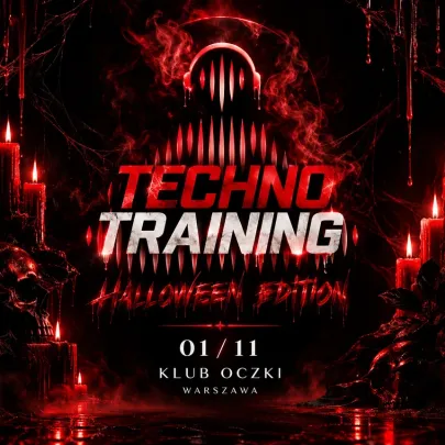 TECHNO TRAINING | HALLOWEEN SPECIAL EDT | WARSZAWA | KLUB OCZKI