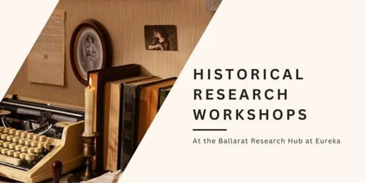 Historical Research Workshops: Researching Your Home • Spring 2026 • Ballarat Research Hub at Eureka