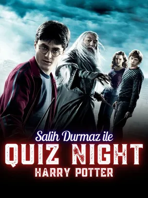 Salih Durmaz ile Quiz Night - Harry Potter Filmleri