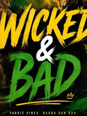 Wicked & Bad