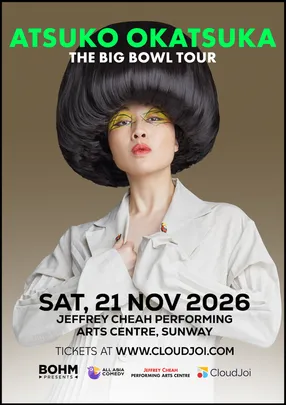 Atsuko Okatsuka - The Big Bowl Tour Malaysia 2026