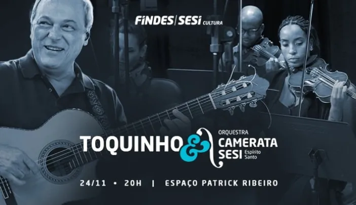 CAMERATA SESI CONVIDA TOQUINHO