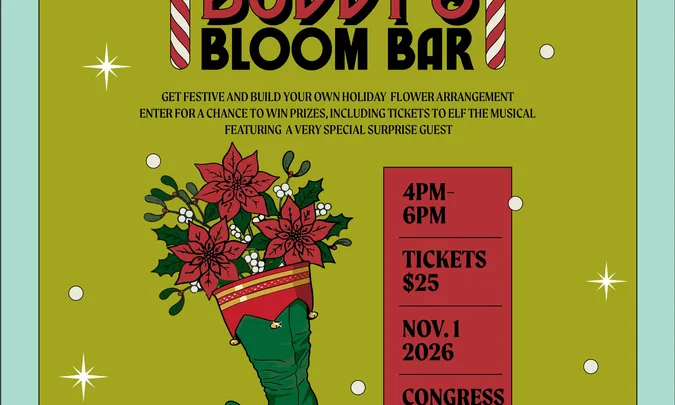 Broadway In Tucson & Elf the Musical present Buddy's Bloom Bar