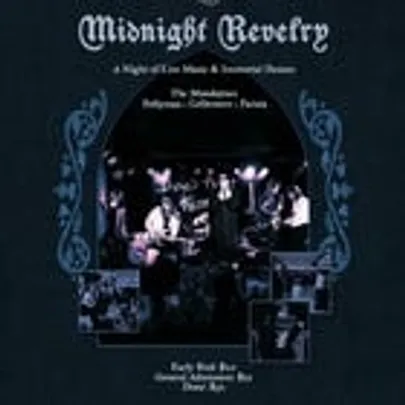 Midnight Revelry : A Night of Live Music & Immortal Desires