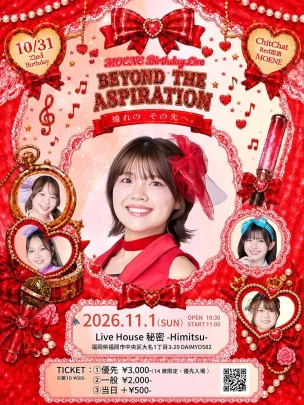 Chit Chat MOENE生誕祭 -BEYOND THE ASPIRATION-