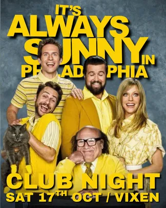 It's Always Sunny in Philadelphia Club Night