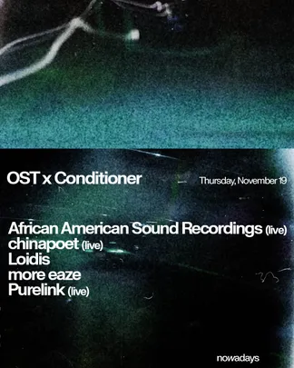OST & Conditioner: African American Sound Recordings, chinapoet, Loidis, more eaze, Purelink