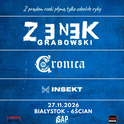 Zenek Grabowski + Cronica + Insekt / Białystok
