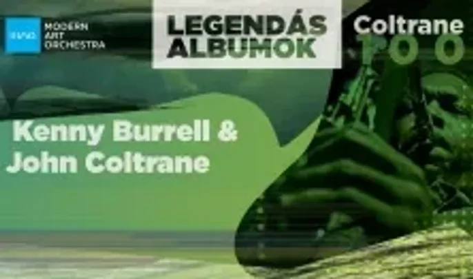 MAO Legendás Albumok - Kenny Burrell & John Coltrane