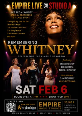 Remembering Whitney Tribute  SAT 6th FEB from 7pm