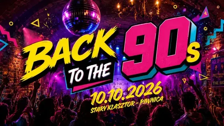 BACK TO 90'S - wieczór przebojów lat 90'