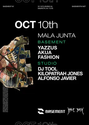 Mala Junta: Yazzus / Akua / FASHION / DJ TOOL / Kilopatrah Jones / Alfonso Javier