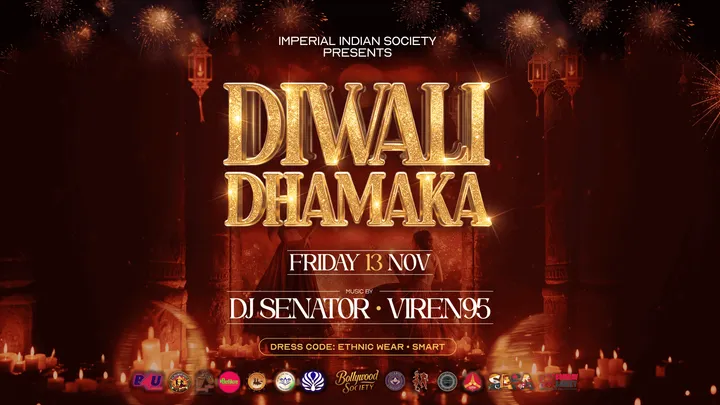 Imperial Indian Society presents Diwali Dhamaka - The Official London Unis Celebration at The Lower Third (Outernet) - Friday 13 November [TRENDING🔥]