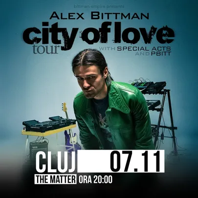 Alex Bittman - City of Love Tour: Cluj-Napoca