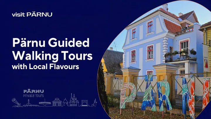 Pärnu Guided Walking Tours with Local Flavours