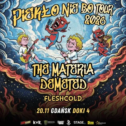 THE MATERIA x DEMETED - PIEKŁO NIE BO TOUR | GDAŃSK + FLESHCOLD