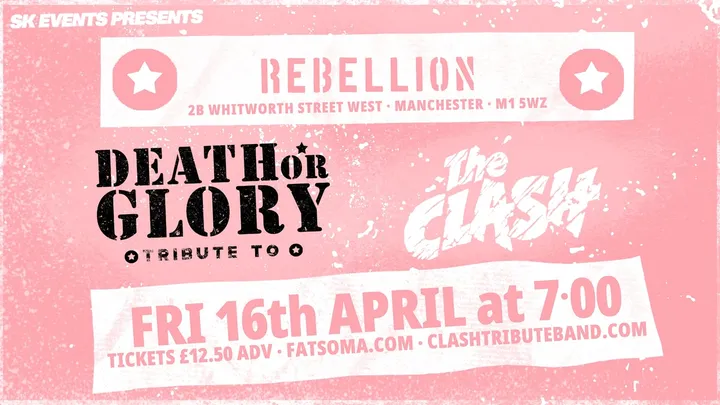 Death Or Glory - A Tribute To The Clash - Debut Album 50th Anniversary & More - Manchester