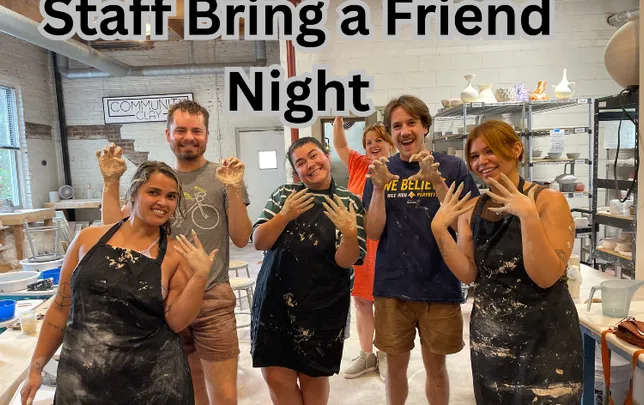 Staff Bring a Friend Oct 26