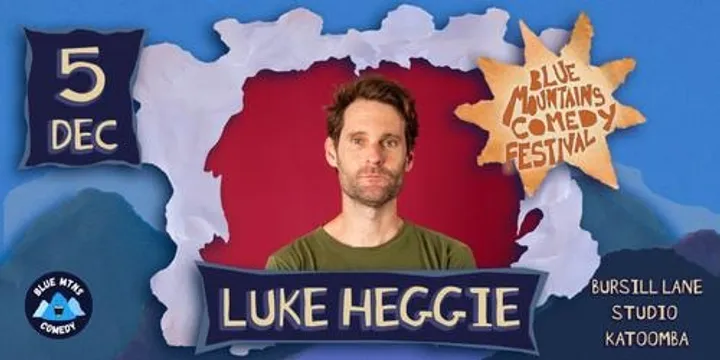 Luke Heggie - Blue Mountains Comedy Festival