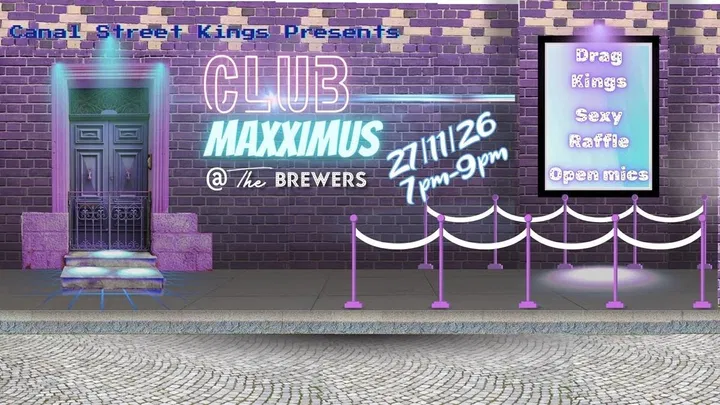 Canal street kings presents: CLUB MAXXIMUS